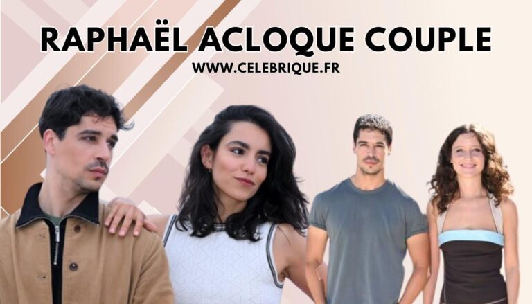 raphaël acloque couple